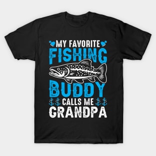 My Favorite Fishing Buddy Calls Me Grandpa T-Shirt